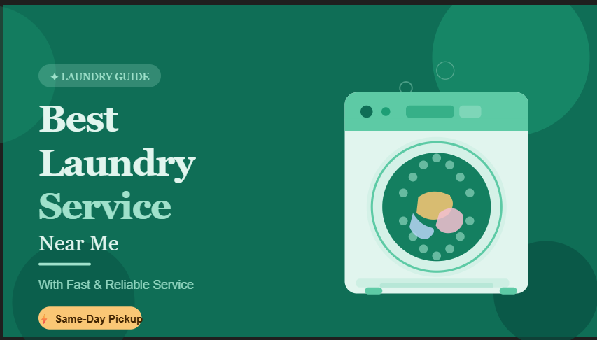 Best Laundry Service Near Me With Fast Service